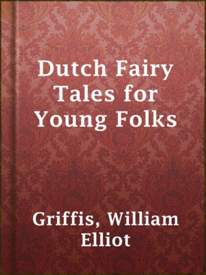 cover image of Dutch Fairy Tales for Young Folks